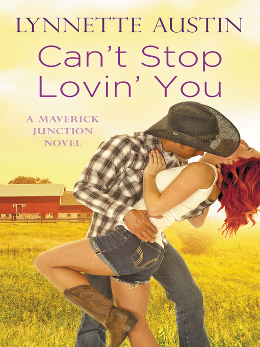 Title details for Can't Stop Lovin' You by Lynnette Austin - Available